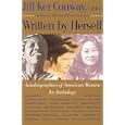 Written by Herself: Volume I: Autobiographies of American Women: An Anthology