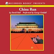 China Run: A Novel | [David Ball]