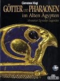 G&ouml;tter und Pharaonen im alten &Auml;gypten - Giovanna Magi