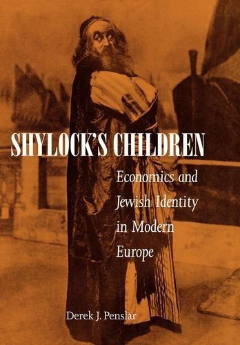 Shylock's Children: Economics and Jewish Identity in Modern Europe