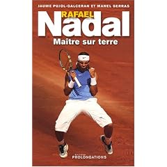 Rafael Nadal : Ma�tre sur terre