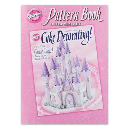 2008 Yearbook Wilton Cake Decorating Pattern Book at Amazon.com
