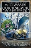 The Ulysses Quicksilver Short Story Collection (Pax Britannia)