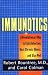 Immunotics: A Revolutionary Way to Fight Infection, Beat Chronic Illness, and Stay Well Immunotics: A Revolutionary Way to Fight Infection, Beat Chronic Illness, and Stay Well