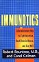 Immunotics: A Revolutionary Way to Fight Infection, Beat Chronic Illness and Stay Well