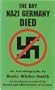 The day Nazi Germany died: An eyewitness account of the Russian and Allied invasion of Germany : an autobiography