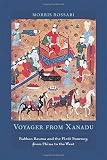 Voyager from Xanadu : Rabban Sauma and the first journey from China to the West