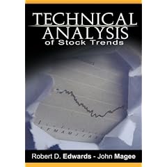 Technical Analysis of Stock Trends by Robert D. Edwards and John Magee