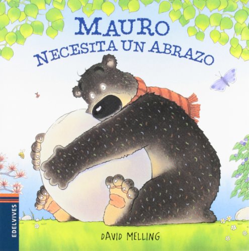 Mauro necesita un abrazo / Mauro needs a hug (Spanish Edition)