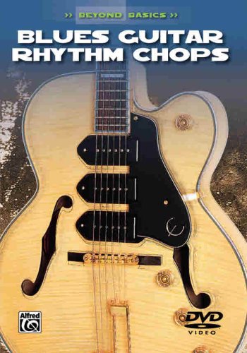 Blues Guitar Rhythm Chops Blues Guitar Rhythm Chops