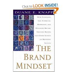 The Brand Mindset: Five Essential Strategies for Building Brand Advantage Throughout Your Company