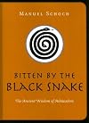 Bitten by the Black Snake: The Ancient Wisdom of Ashtavakra