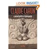 Claude Cahun: A Sensual Politics of Photography