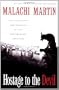 Hostage To The Devil: The Possession and Exorcism of Five Contemporary Americans