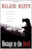 Hostage To The Devil: The Possession and Exorcism of Five Contemporary Americans