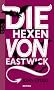 Die Hexen von Eastwick