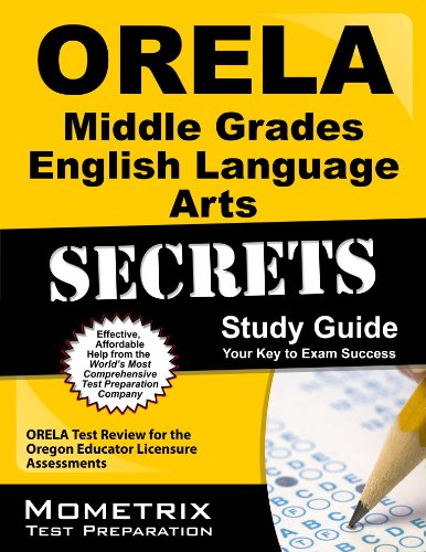 orela middle grades english language arts secrets study guide orela test review for the oregon educator licensure