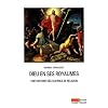 Dieu en ses royaumes : Une histoire des guerres de religion