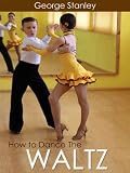 How To Dance The Waltz - The New Bestseller - Discounted Price