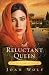 A Reluctant Queen: The Love Story of Esther