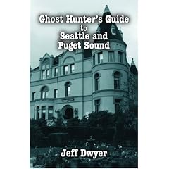 Ghost Hunter's Guide to Seattle