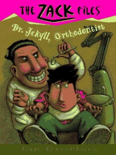 Zack Files 05: Dr. Jekyll, Orthodontist (The Zack Files)