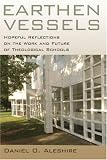 Earthen Vessels: Hopeful Reflections on the Work and Future of Theological Schools