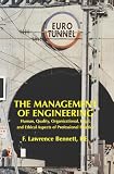 The Management of Engineering: Human, Quality, Organizational, Legal, and Ethical Aspects of Professional Practice