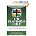 The Platinum Rule for Trade Show Mastery: The Expert Exhibitor's Guide to Profit-Producing Trade Shows and Corporate Events