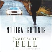 No Legal Grounds | [James Scott Bell]