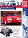 Book cover of The Official Ford Mustang 5.0: Technical Reference & Performance Handbook : 1979 Through 1993.