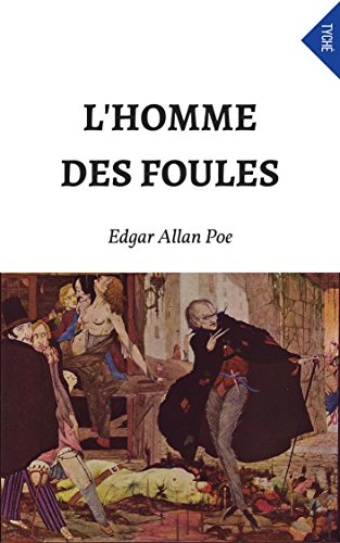 L'Homme Des Foules (French Edition)