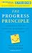 Books : The Progress Principle: Using Small Wins to Ignite Joy, Engagement, and Creativity at Work