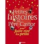 Petites histoires du P�re Castor : Pour faire rire&hellip de Sylvie Poillev�