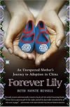 Forever Lily: An Unexpected Mother's Journey to Adoption in China