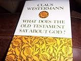 What does the Old Testament say about God?