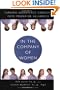 In the Company of Women: Turning Workplace Conflict into Powerful Alliances