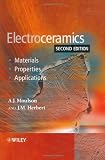 Electroceramics: Materials, Properties, Applications