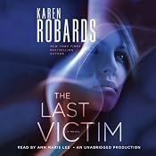 The Last Victim: A Novel | [Karen Robards]