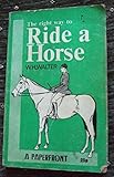 W.H. Walter's The right way to ride a horse