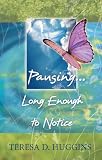 img - for Pausing...Long Enough to Notice book / textbook / text book