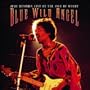Blue Wild Angel: Jimi Hendrix Live at the Isle of Wight