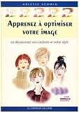 Apprenez � optimiser votre image en d�couvrant vos couleurs et votre style
