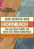 Sehr geehrter Herr Hornbach: Um ein Haar h&auml;tte ich mich bei Ihnen beworben - J&uuml;rgen Sprenzinger