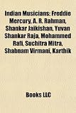 Indian musicians: Yuvan Shankar Raja, A. R. Rahman, Mohammed Rafi, Shankar Jaikishan, S. P. Balasubrahmanyam, Shabnam Virmani, Kamal Heer