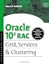 Oracle 10g RAC Grid, Services & Clustering,: Jumpstart for Database Administrators