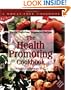 The Health-Promoting Cookbook: Simple, Guilt-Free, Vegetarian Recipes