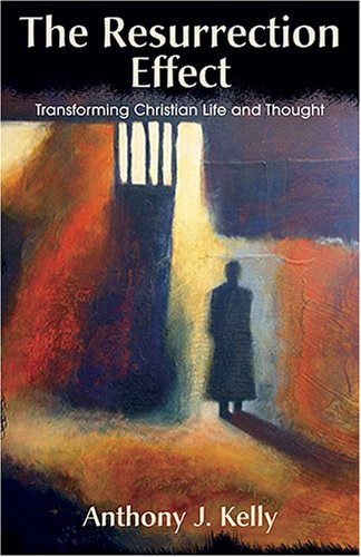 The Resurrection Effect: Transforming Christian Life and Thought under Jesus in The Books Store
