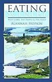 Eating scenery : West Cork, the people and the place
