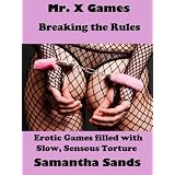 Mr. X Games, Breaking the Rules ~ Samantha Sands
